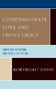 Compassionate Love and Ebony Grace