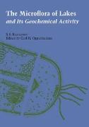 The Microflora of Lakes and Its Geochemical Activity