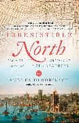 Irresistible North