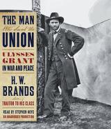 The Man Who Saved the Union