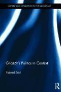 Ghazali's Politics in Context