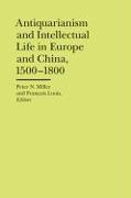 Antiquarianism and Intellectual Life in Europe and China