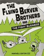 The Flying Beaver Brothers and the Fishy Business 2: The Flying Beaver Brothers and the Fishy Business