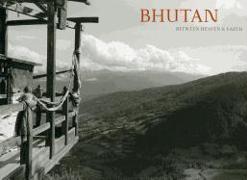 Bhutan: Between Heaven and Earth