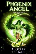 Phoenix Angel: The Shardwell Series Book 1