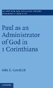 Paul as an Administrator of God in 1 Corinthians