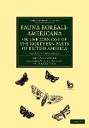 Fauna Boreali-Americana, or, The Zoology of the Northern Parts of British America