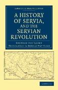 A History of Servia, and the Servian Revolution
