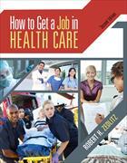 How to Get a Job in Health Care with CD and Premium Website Printed Access Card