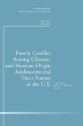 Family Conflict Among Chinese- and Mexican-origin Adolescents and Their Parents in the U.S.