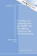 Teaching and Learning from the Inside Out: Revitalizing Ourselves and Our Institutions