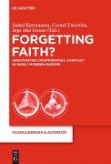 Forgetting Faith?