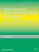 Major Incident Medical Management and Support: The Practical Approach at the Scene