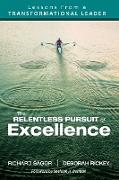 The Relentless Pursuit of Excellence