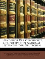 Handbuch Der Geschichte Der Poetischen National-Literatur Der Deutschen