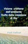 Visione Cristiana Dell'ambiente