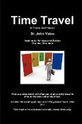 Time Travel in Theory and Practice