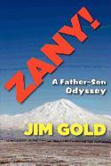 Zany!: A Father-Son Odyssey