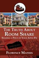 The Truth about Room Share: Sharing a Piece of Your Apple Pie