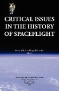 Critical Issues in the History of Spaceflight (NASA Publication Sp-2006-4702)