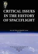 Critical Issues in the History of Spaceflight (NASA Publication Sp-2006-4702)