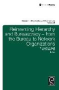 Reinventing Hierarchy and Bureaucracy