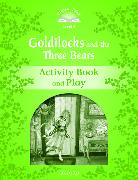 Classic Tales Second Edition: Level 3: Goldilocks and the Three Bears Activity Book & Play