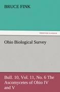 Ohio Biological Survey, Bull. 10, Vol. 11, No. 6 The Ascomycetes of Ohio IV and V