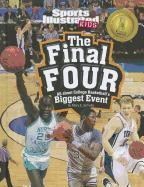 The Final Four: All about College Basketball's Biggest Event