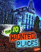 Top 10 Haunted Places