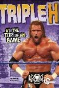 Triple H: At the Top of His Game