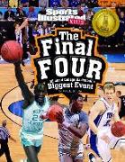 The Final Four: All about College Basketball's Biggest Event