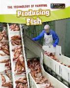 Producing Fish