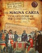 The Magna Carta: Cornerstone of the Constitution