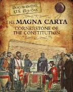 The Magna Carta: Cornerstone of the Constitution