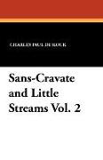 Sans-Cravate and Little Streams Vol. 2