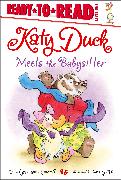 Katy Duck Meets the Babysitter: Ready-To-Read Level 1