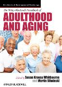 The Wiley-Blackwell Handbook of Adulthood and Aging