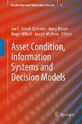 Asset Condition, Information Systems and Decision Models