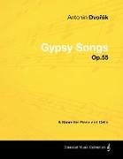 Antonín Dvo&#345,ák - Gypsy Songs - Op.55 - A Score for Piano and Cello
