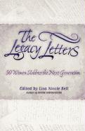 The Legacy Letters: 30 Women Address the Next Generation