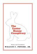 The Easter Bunny Conspiracy