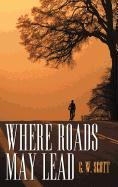 Where Roads May Lead