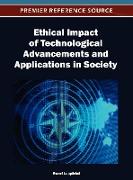 Ethical Impact of Technological Advancements and Applications in Society