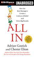 All in: How the Best Managers Create a Culture of Belief and Drive Big Results