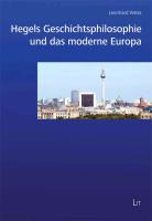 Hegels Geschichtsphilosophie und das moderne Europa