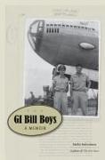 The GI Bill Boys: A Memoir