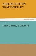 Faith Gartney's Girlhood