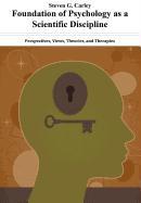 Foundation of Psychology as a Scientific Discipline - Perspectives, Views, Theories, and Therapies