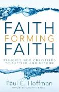 Faith Forming Faith